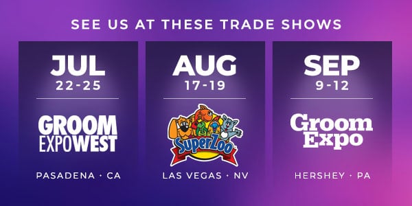 See Ryan's Pet Supplies at these upcoming Trade Shows: July 22-25 at Groom Expo West in Pasadena, CA, Aug 17-19 at SuperZoo in Las Vega, NV, and September 9-12 at Groom Expo in Hershey, PA